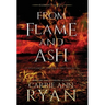 From Flame and Ash