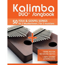 Kalimba Duo+ Songbook - 50 Folk & Gospel Songs für 2 MusikerInnen / for 2 musicians: Ohne Noten - No Music Notes + MP3 Sound downloads