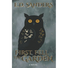 First Fell the Garden