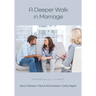 A Deeper Walk in Marriage