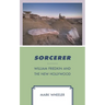Sorcerer: William Friedkin and the New Hollywood