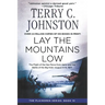 Lay the Mountains Low