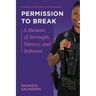 Permission to Break