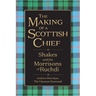 The Making of a Scottish Chief: Shakes and the Morrisons of Ruchdi