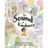 The Sound of Kindness