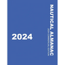 Nautical Almanac 2024 (Nautical Almanac For the Year)