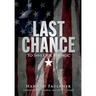 Last Chance To Save Our Republic