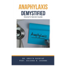Anaphylaxis Demystified: Doctor's Secret Guide