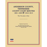 Anderson County, Tennessee, County Court Minutes, 1801-1809 and 1810-1814. Two Volumes in One