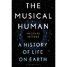 The Musical Human: A History of Life on Earth - A BBC Radio 4 'Book of the Week'