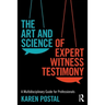 The Art and Science of Expert Witness Testimony: A Multidisciplinary Guide for Professionals