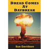 Dread Comes at Daybreak