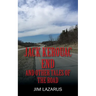 Jack Kerouac End and Other Tales of the Road