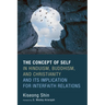 The Concept of Self in Hinduism, Buddhism, and Christianity and Its Implication for Interfaith Relations