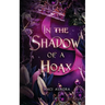 In the Shadow of a Hoax: Fareview Fairytale, book 2