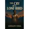 The Cry of a Lone Bird