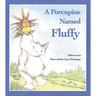 A Porcupine Named Fluffy
