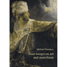 Four Essays on Art and Anarchism