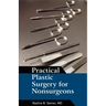 Practical Plastic Surgery for Nonsurgeons
