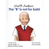 Noel B. Jackson's The "B" is Not For Bald