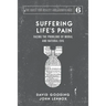 Suffering Life's Pain: Facing the Problems of Moral and Natural Evil