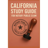 Study Guide for California Notary Public Exam