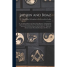 Jachin and Boaz; or, An Authentic Key to the Door of Free-masonry [microform]: Calculated Not Only for the Instruction of Every New-made Mason; but Al