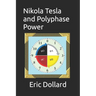 Nikola Tesla and Polyphase Power