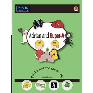 Adrian and Super-A Get Dressed and Say No Way