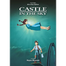 Castle in the Sky Film Comic: All-In-One Edition