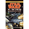 The Bacta War: Star Wars Legends (Rogue Squadron)
