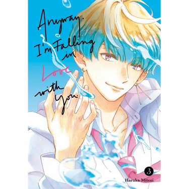 Anyway, I'm Falling in Love with You. 3