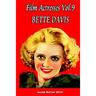 Film Actresses Vol.9 Bette Davis: Part 1