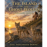 The Island of the Ghost Wolves