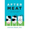 After Meat: The Case for an Amazing, Meat-Free World