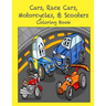 Cars, Race Cars, Motorcycles, & Scooters Coloring Book