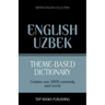 Theme-based dictionary British English-Uzbek - 5000 words