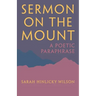 Sermon on the Mount: A Poetic Paraphrase