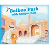 Balboa Park with Ranger Kim