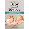 Baby Out of Wedlock: Co-Parenting Basics From Pregnancy to Custody