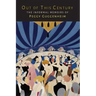 Out of This Century: The Informal Memoirs of Peggy Guggenheim