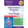 High School Anatomy and Physiology: Questions & Explanations for High School Human Anatomy