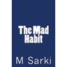 The Mad Habit