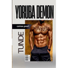 Yoruba Demon: Tunde