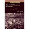 World Missionary Conference, Edinburgh 1910