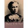 Shadows on My Heart: The Civil War Diary of Lucy Rebecca Buck of Virginia