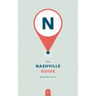The Nashville Guide: Experience Local