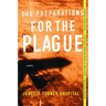 Due Preparations for the Plague