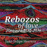 Rebozos of love: floricanto 1970-1974: floricanto