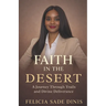 Faith in the Desert: A Journey Through Trails and Divine Deliverance